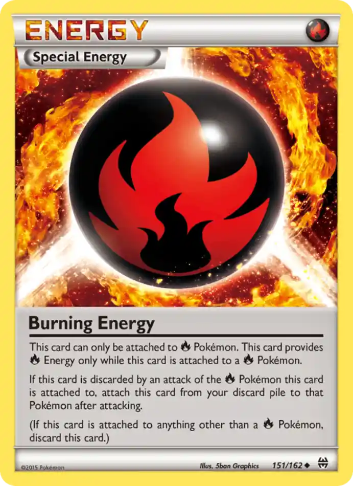 burning-energy-uncommon-breakthrough-151-162-enerji-karti.webp Burning Energy - Reverse Holo Uncommon - BREAKthrough - 151/162 - Enerji Kartı - Görsel 1